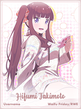 Closed Waifu Friday Hifumi Takimoto Forums Myanimelist Net