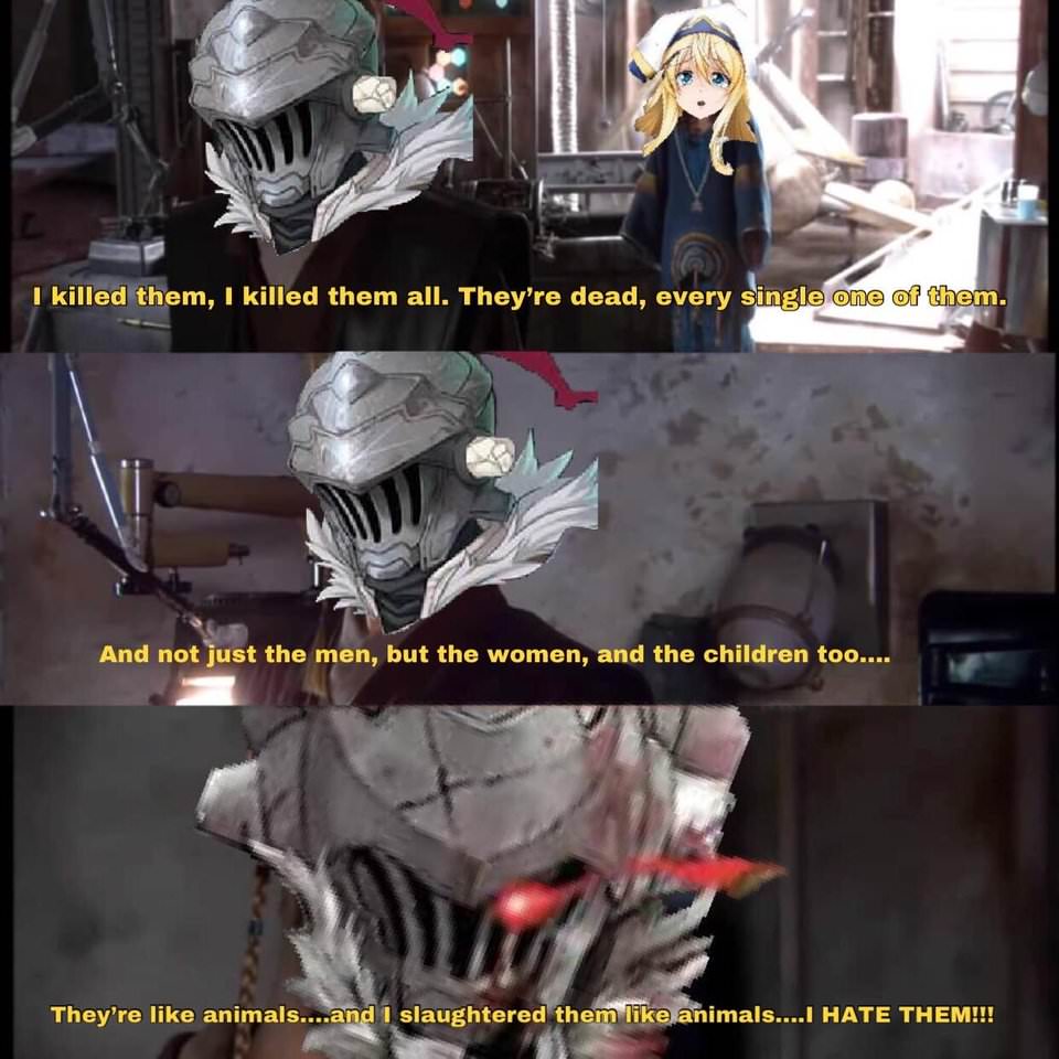 I'm not saving the world. I just kill SJWs., Goblin Slayer