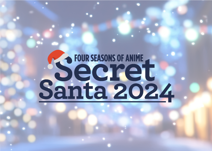 FSOA Secret Santa 2024 ~ ~ - Forums - MyAnimeList.net