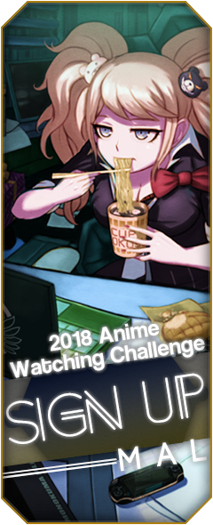 2018 Anime Watching Challenge - Sign Up - Forums 