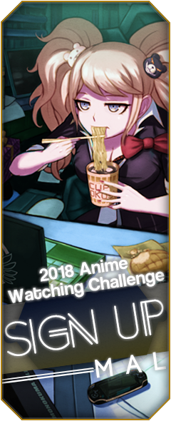 2018 Anime Watching Challenge - Sign Up - Forums - MyAnimeList.net