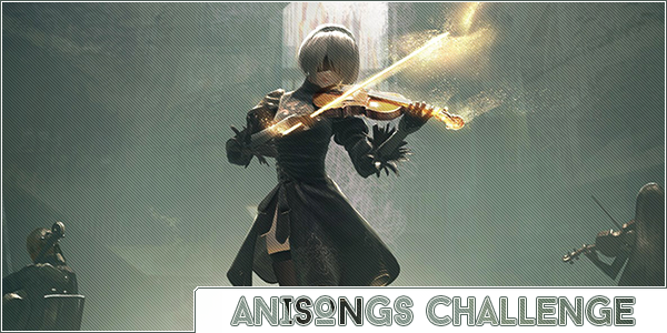 AniSongs Challenge - Forums - MyAnimeList.net