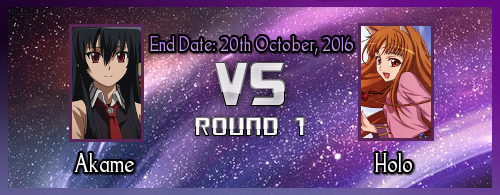 [CLOSED] Sudden Death: Round - 1 (Akame vs Holo) - Forums - MyAnimeList.net