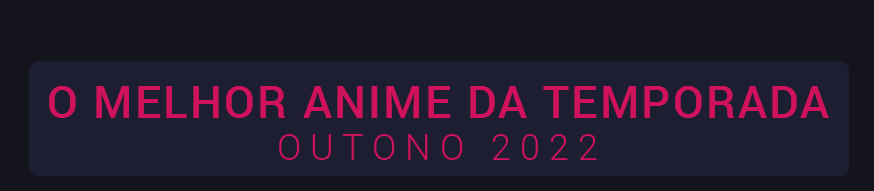 O melhor anime da temporada - OUTONO 2018 - Forums 