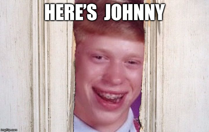 Here's johnny мем. А вот и джонни. Это джонни мем. It is a johnny. Сияние here's johnny.