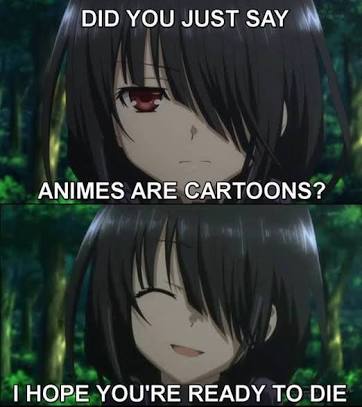 Do you get angry when people claim that anime and cartoons are the same  thing? - Forums 
