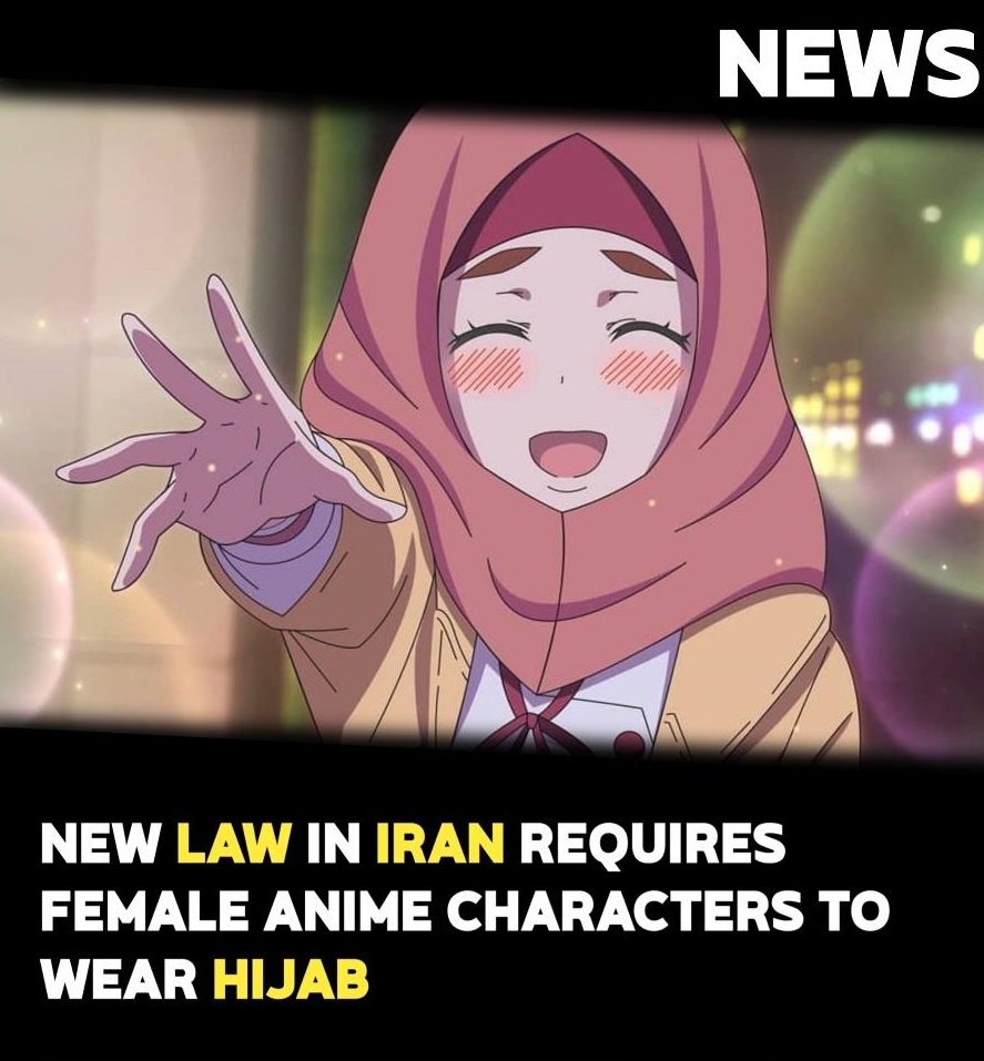 Female Anime Characters On Iranian Tv Must Wear A Hijab Forums Myanimelist Net